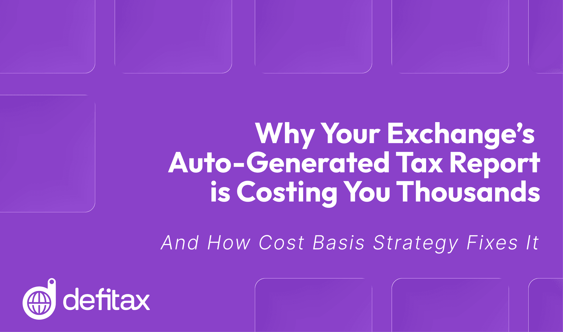 Why Your Exchange’s Auto-Generated Tax Report is Costing You Thousands (And How Cost Basis Strategy Fixes It)