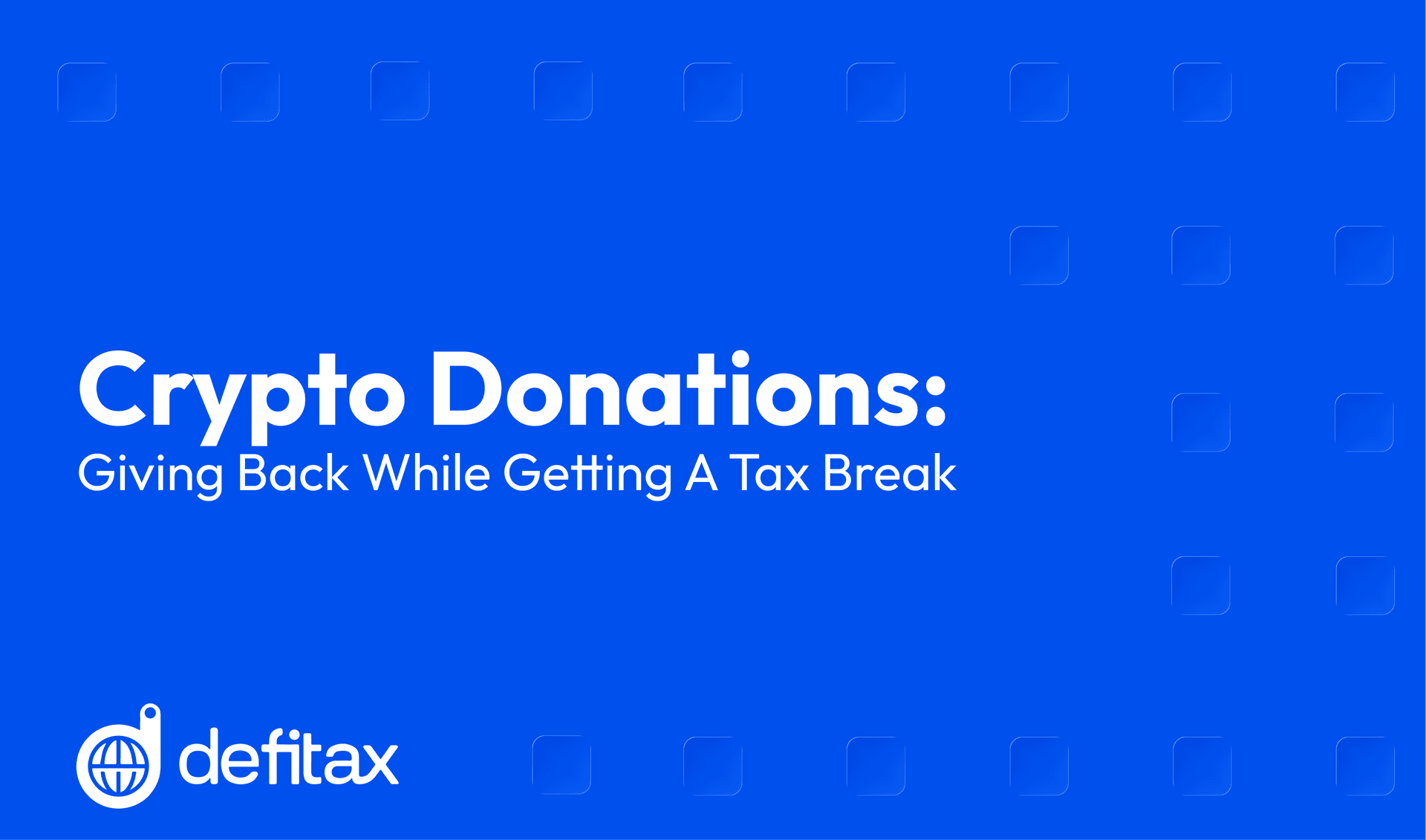 Crypto Donations: Giving Back While Getting a Tax Break