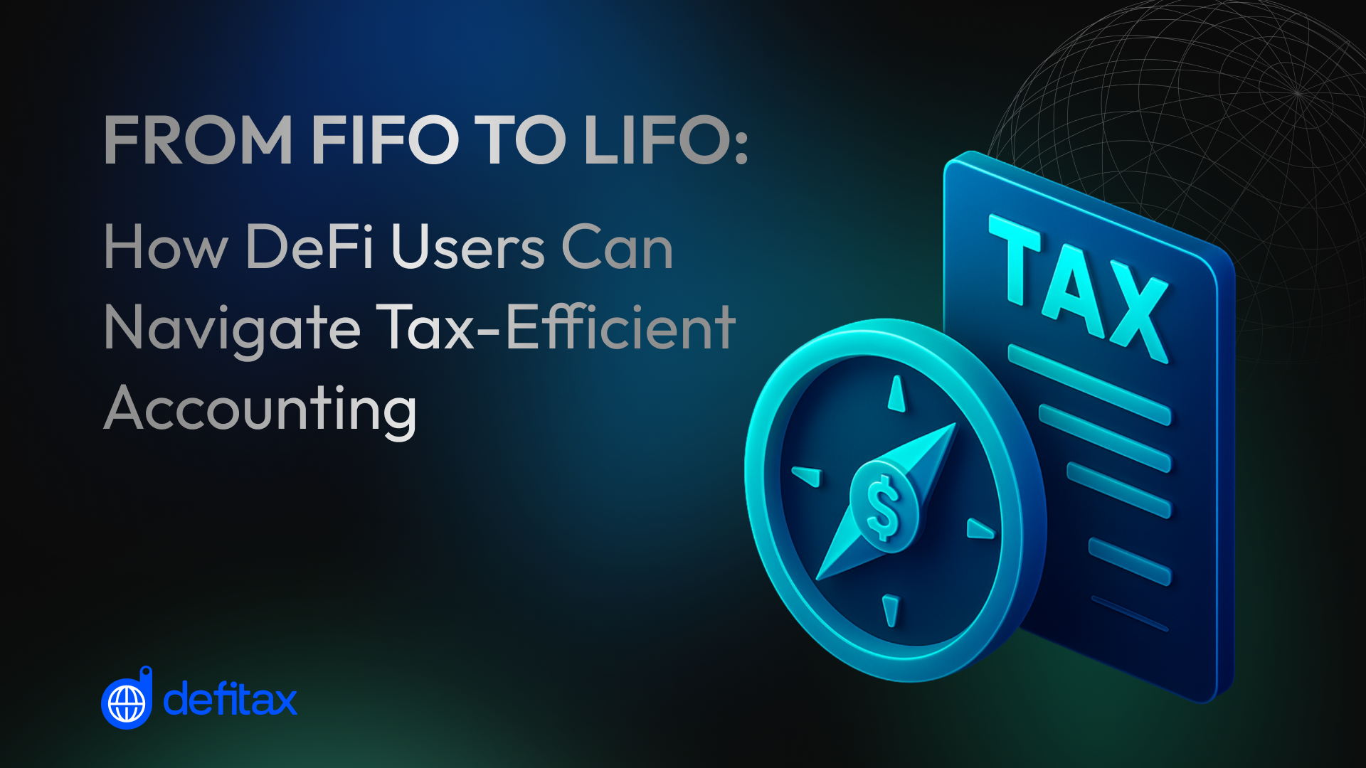 How DeFi Users Can Navigate Tax-Efficient Accounting